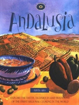 Image of A Flavour of Andalusia by Pepita Aris and A. Paul Collicutt Hardback