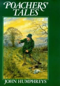 Image of Poachers Tales by John Humphreys Book