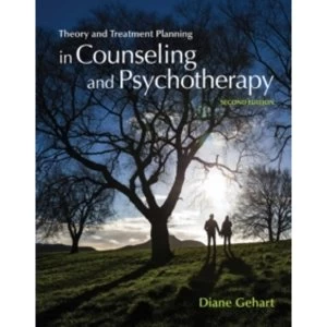 Image of Theory and Treatment Planning in Counseling and Psychotherapy by Diane Gehart (Paperback, 2015)