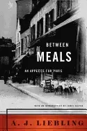 Image of between meals an appetite for paris