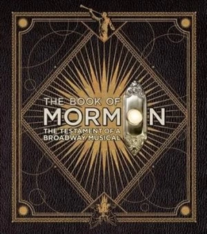 Image of The Book of Mormon by Trey Parker Hardback