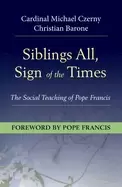 Image of siblings all sign of the times the social teaching of pope francis
