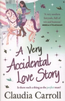Image of A Very Accidental Love Story by Claudia Carroll Paperback