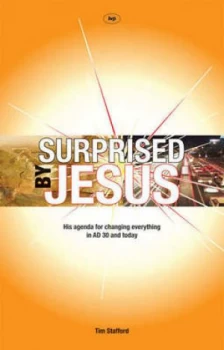 Image of Surprised by Jesus by Tim Stafford Paperback