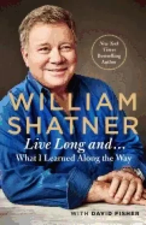 Image of live long and what i learned along the way