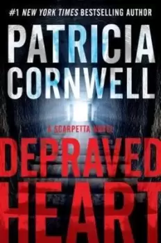 Image of Depraved heart - Patricia Daniels Cornwell - Hardback - Used