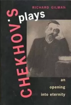 Image of Chekhovs plays by Richard Gilman