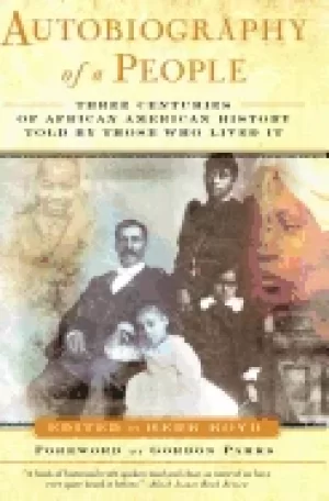 Image of autobiography of a people three centuries of african american history told