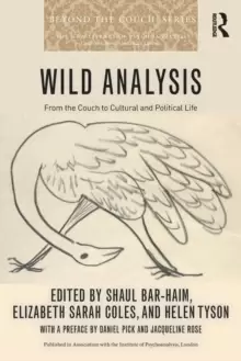 Image of Wild Analysis : From the Couch to Cultural and Political Life