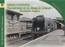 Image of Last Days of steam in Wessex Vol 2