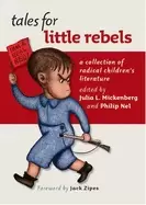 Image of tales for little rebels a collection of radical childrens literature