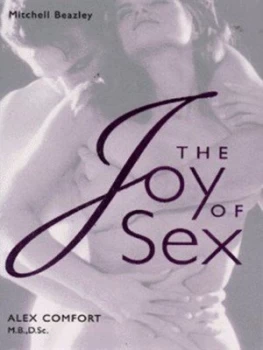 Image of The Joy of Sex by Alex Comfort and John Raynes and Clare Park Hardback