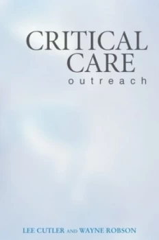 Image of Critical Care Outreach by Lee Cutler Paperback
