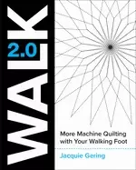 Image of walk 2 0 more machine quilting with your walking foot