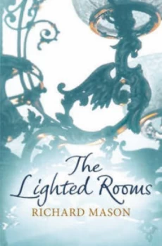 Image of The Lighted Rooms by Richard Mason Paperback