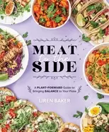 Image of meat to the side a plant forward guide to bringing balance to your plate