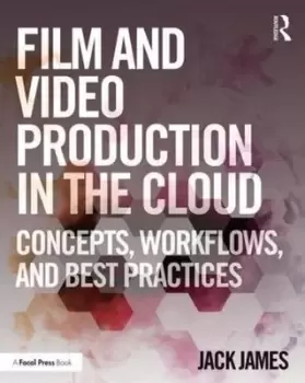 Image of Film and video production in the cloud - Jack James - Paperback - Used