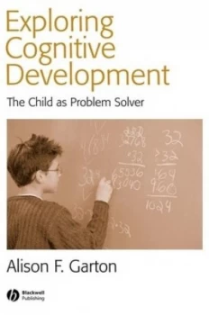 Image of Exploring Cognitive Development by Alison F. Garton Paperback