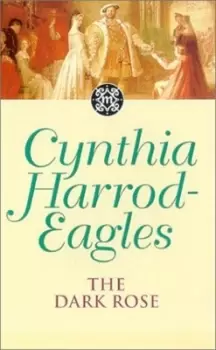 Image of The dark rose by Cynthia Harrod-Eagles