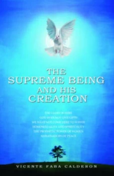 Image of The Supreme Being and His Creation by Vicente Faba Caldern and Sandra Faba Paperback