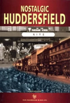 Image of Nostalgic Huddersfield Hardback