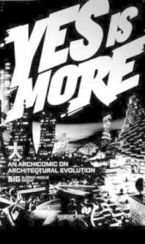 Image of Yes Is More by Bjarke Ingels Book