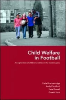 Image of Child Welfare in Football by Celia Brackenridge Paperback