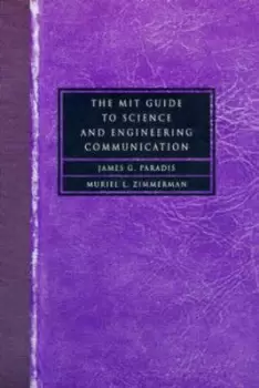 Image of The MIT guide to science and engineering communication by James Paradis