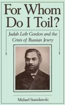 Image of For Whom Do I Toil? by Michael Stanislawski