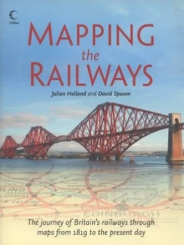 Image of Mapping the Railways by Julian Holland Paperback