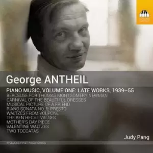 image of George Antheil Piano Music Late Works 1939-55 - Volume 1 by George Antheil CD Album