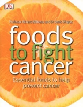 Image of Foods to Fight Cancer by Denis Gingras Paperback