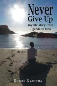 Image of Never Give up by Doreen Nyamwija Book