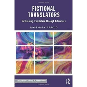 Image of Fictional Translators: Rethinking Translation Through Literature by Rosemary Arrojo (Paperback, 2017)