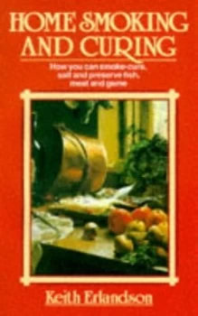 Image of Home Smoking and Curing by K Erlandson Paperback