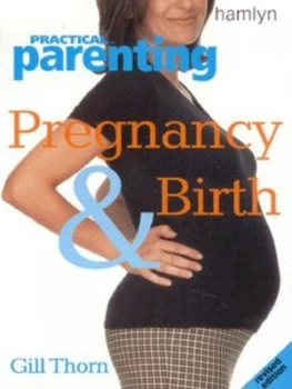 Image of Pregnancy and Birth by Gill Thorn Book