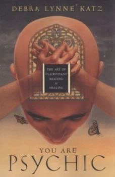 Image of You Are Psychic by Debra Lynne Katz Paperback