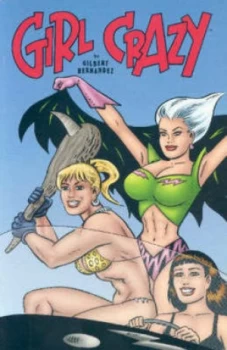 Image of Girl Crazy by Gilbert Hernandez Paperback