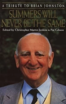 Image of Summers Will Never Be the Same by Christopher Martin-Jenkins and Pat Gibson Paperback