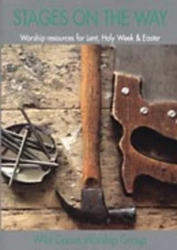 Image of Stages on the Way by Wild Goose Worship Group Paperback