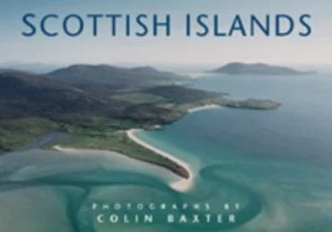 Image of Scottish Islands by Colin Baxter Paperback