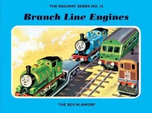 Image of The Railway Series No. 16 Branch Line Engines by Rev. W. Awdry Hardback