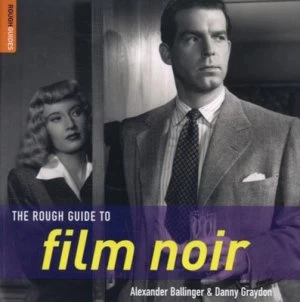 Image of The Rough Guide to Film Noir by Alex Ballinger Paperback