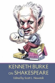Image of Kenneth Burke on Shakespeare by Scott L Newstok Paperback