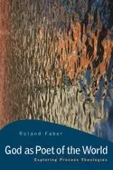 Image of god as poet of the world exploring process theologies