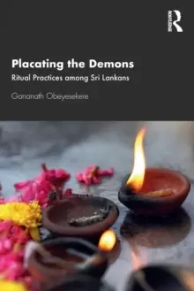 Image of Placating the Demons : Ritual Practices among Sri Lankans