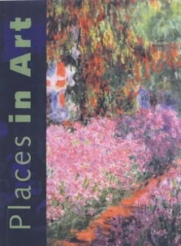 Image of Places in Art by Clare Gogerty and Tony Morris Paperback