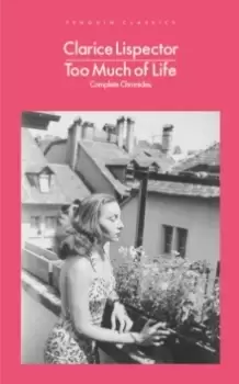 Image of Too Much of Life : Complete Chronicles