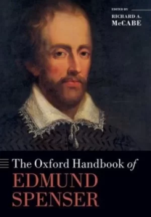 Image of The Oxford handbook of Edmund Spenser by Richard A. McCabe