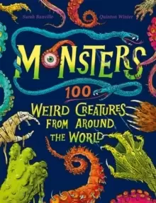 Image of Monsters : 100 Weird Creatures from Around the World